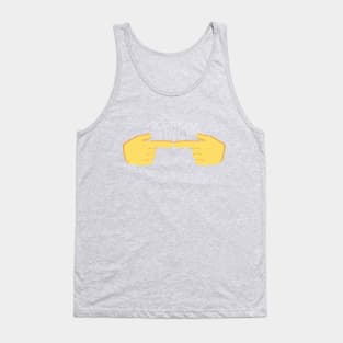 Sorry, I'm a little shy, index fingers touching nervous emoticon Tank Top
